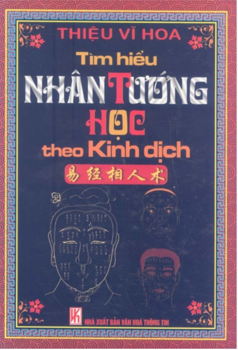 Khám Phá Bí Ẩn Nhân Tướng Học Qua Kinh Dịch: Cuốn Sách Mở Ra Cánh Cửa Định Mệnh và Vận Số