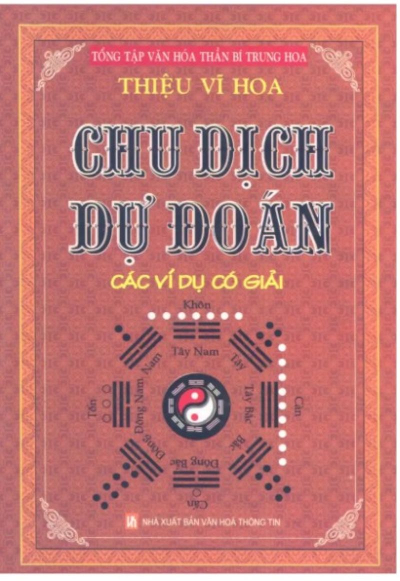 Giải Mã Chu Dịch Dự Đoán: Cuốn Sách Khiến Bạn Nhìn Thấu Vận Mệnh và Biến Cố Cuộc Đời!