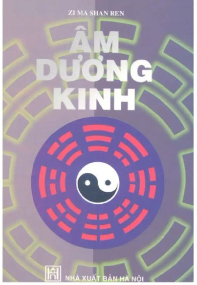 Khám Phá "Âm Dương Kinh" – Bí Mật Cổ Thư Giải Mã Vận Mệnh Và Hệ Thống Tư Duy Phương Đông