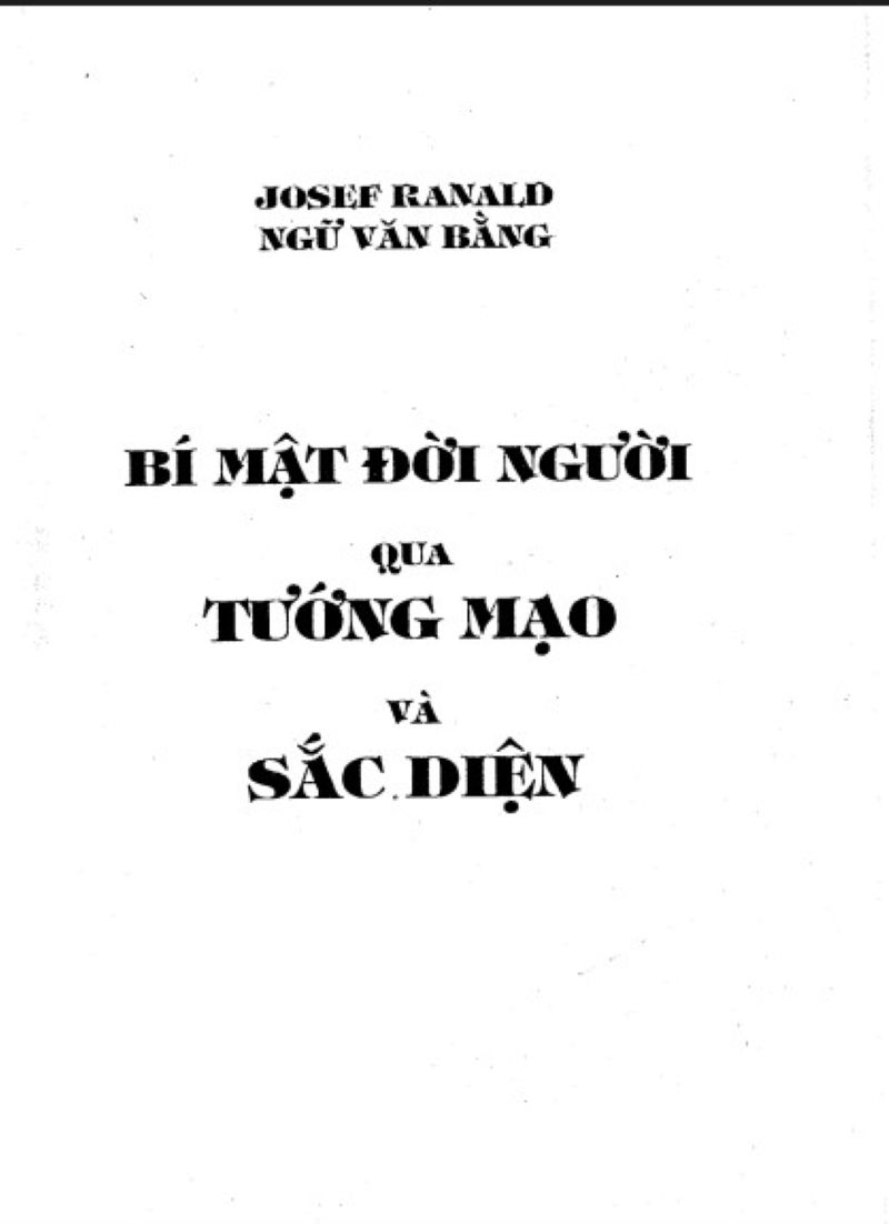 Khám Phá Bí Mật Đời Người Qua Tướng Mạo và Sắc Diện: Cuốn Sách Khiến Bạn Nhìn Khuôn Mặt Bằng Một Cách Hoàn Toàn Mới