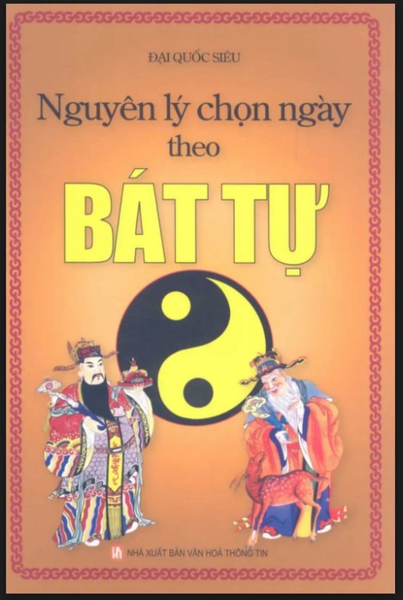 Khám Phá Sách “Nguyên Lý Chọn Ngày Theo Bát Tự” – Bật Mí Bí Quyết Chọn Ngày Đại Cát Theo Mệnh Cục và Tứ Trụ