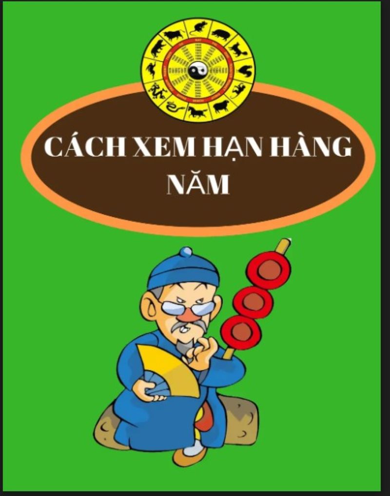 Khám Phá Bí Quyết Dự Đoán Vận Hạn Chuẩn Từng Năm Với Sách "Cách Xem Hạn Hằng Năm" – Hướng Dẫn Tải PDF Miễn Phí
