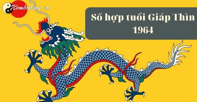 Khám Phá Con Số May Mắn Và Sim Phong Thủy Giúp Tuổi Nhâm Thìn 1964 Thu Hút Tài Lộc!