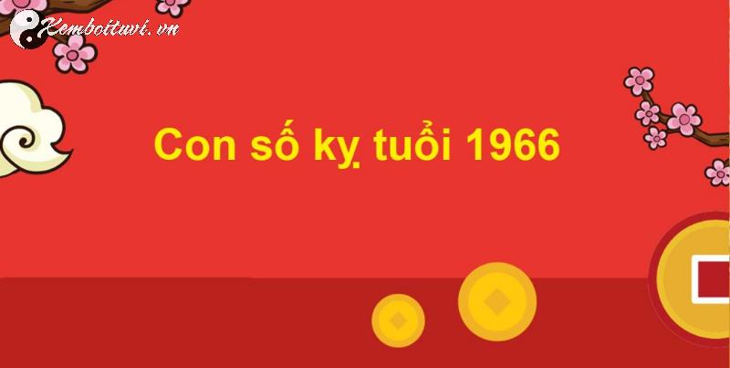 Khám Phá Bí Ẩn Con Số May Mắn và Sim Phong Thủy Hoàn Hảo Cho Người Sinh Năm 1966