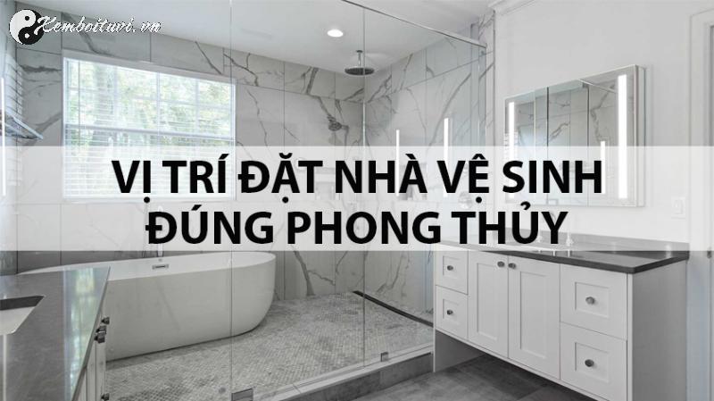 Cách Xác Định Hướng Nhà Vệ Sinh Theo Phong Thủy