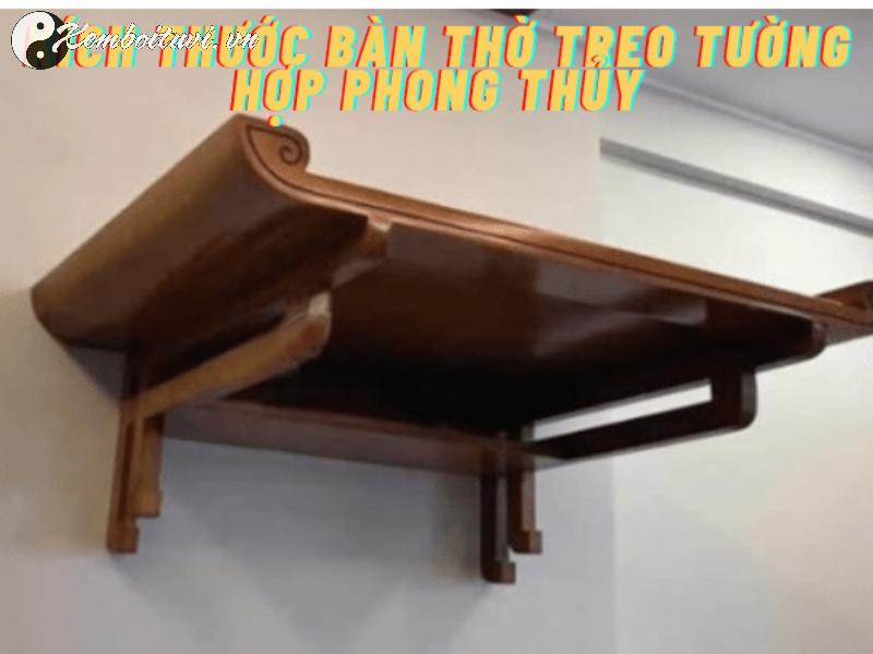 Sai Một Ly, Lỡ Cả Đời! Chọn Kích Thước Bàn Thờ Treo Tường Đúng Phong Thủy Để Rước Tài Lộc Vào Nhà