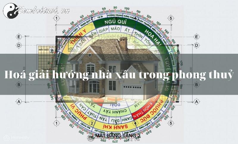 Hé Lộ Bí Quyết Hóa Giải Hướng Nhà Xấu Giúp Gia Đình Bạn Thịnh Vượng